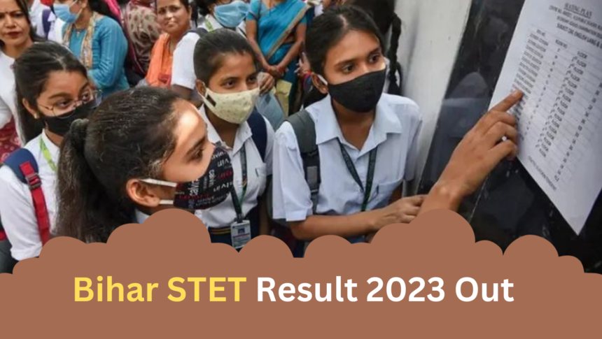 Bihar STET Result 2023 Out check result Here
